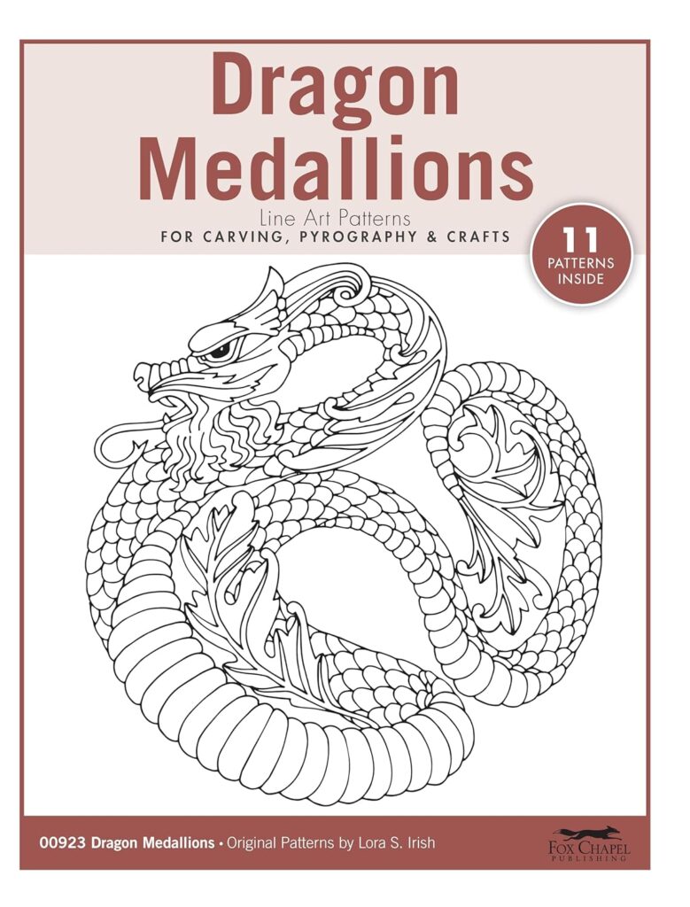 Dragon Medallions Line Art Patterns for Carving, Pyrography  Crafts (Fox Chapel Publishing) 11 Original Designs by Lora Irish of Intertwined Steampunk, Chinese, Sea Dragons, Wyrms, Drakes, and More     Paperback – May 31, 2021