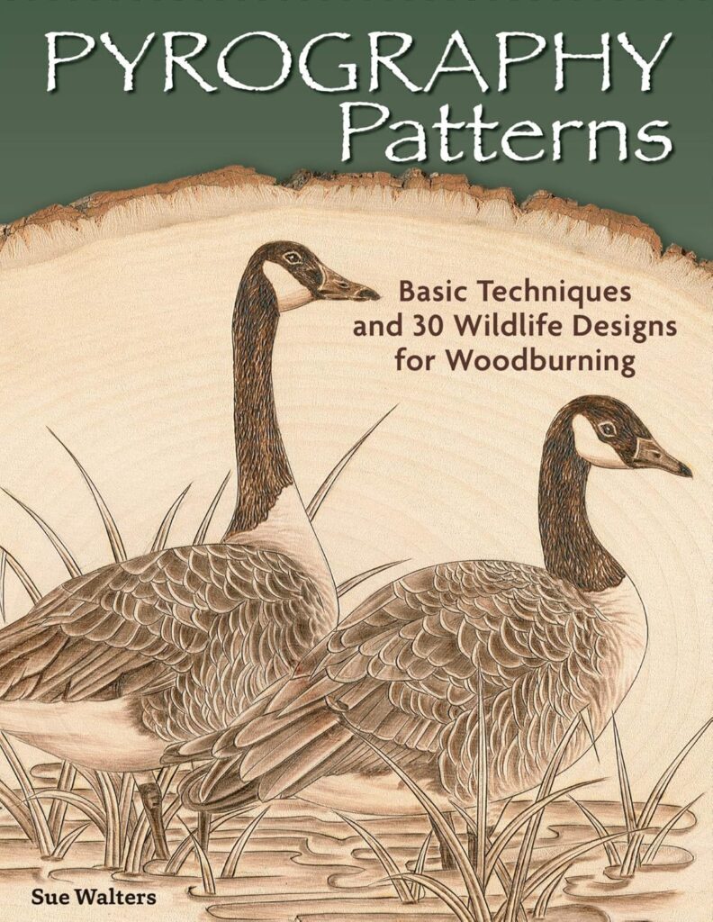 Pyrography Patterns: Basic Techniques and 30 Wildlife Designs for Woodburning (Fox Chapel Publishing) Large, Ready-to-Use Patterns, Both Line and Tonal, plus Tips  Advice from Artist Sue Walters     Paperback – February 1, 2014