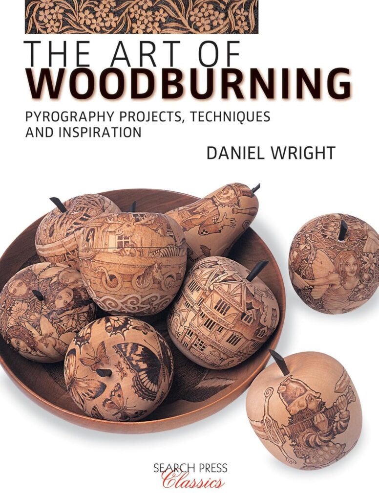 The Art of Woodburning: Pyrography projects, techniques and inspiration     Paperback – Illustrated, July 24, 2018