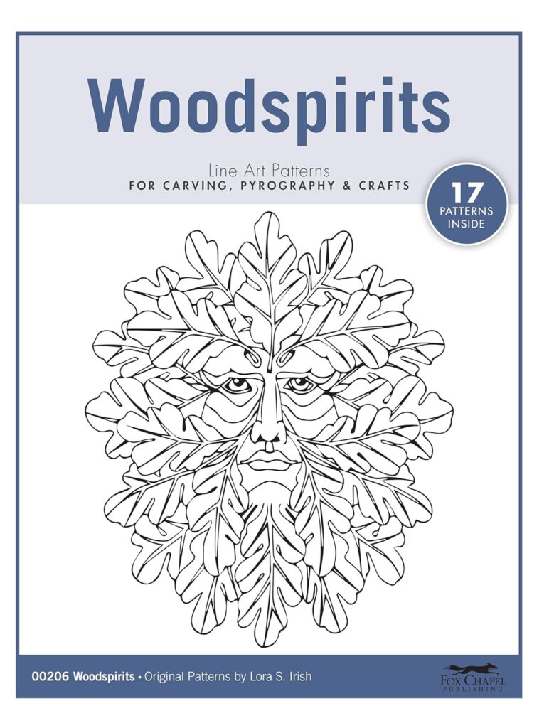 Woodspirits Line Art Patterns for Carving, Pyrography  Crafts (Fox Chapel Publishing) 17 Original Designs by Lora Irish of Green Men, Nature Faces, Oak Leaf Wood Spirits, Friendly Sprites, and More     Paperback – May 31, 2021