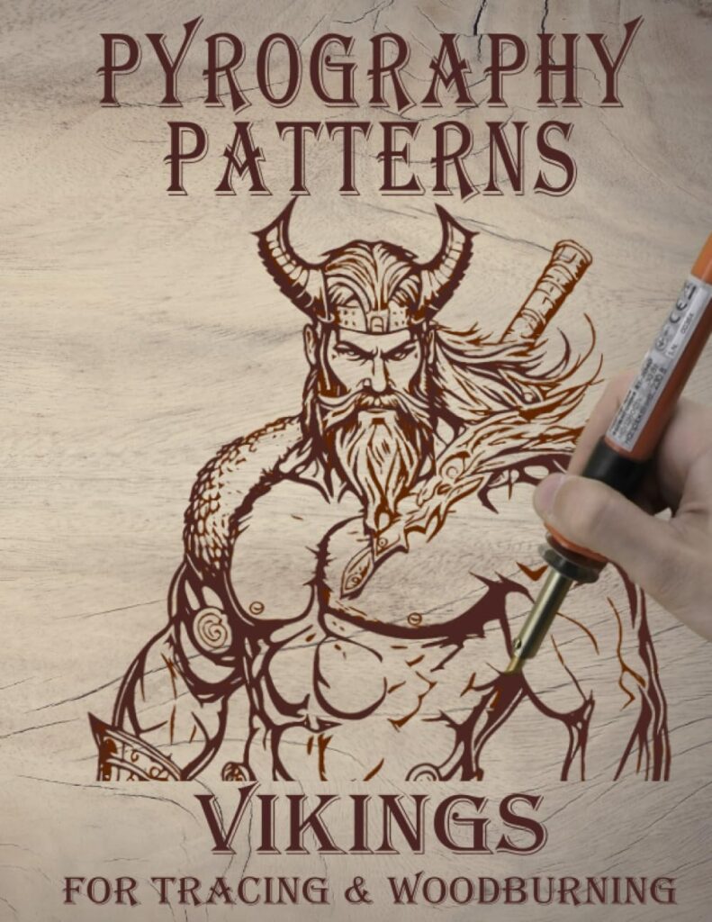 Pyrography Templates: Vikings, for Tracing and Woodburning     Paperback – Large Print, June 16, 2023