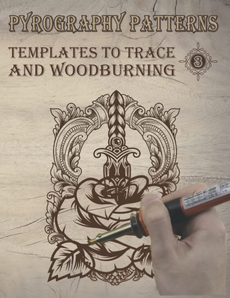 Pyrography patterns: templates to tracing and woodburning, Pyrography Workbook, Book 3     Paperback – Large Print, October 5, 2022