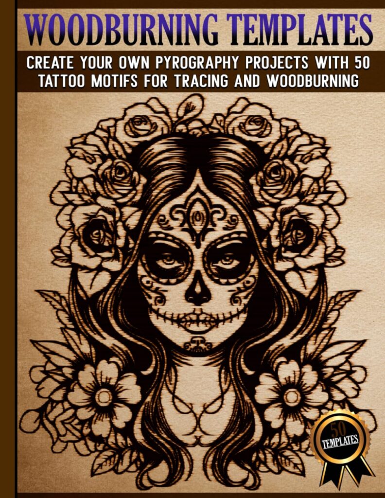 Woodburning Templates: Pyrography Designs for Tracing and Wood Burning - Creative Tattoo Motifs     Paperback – May 29, 2024