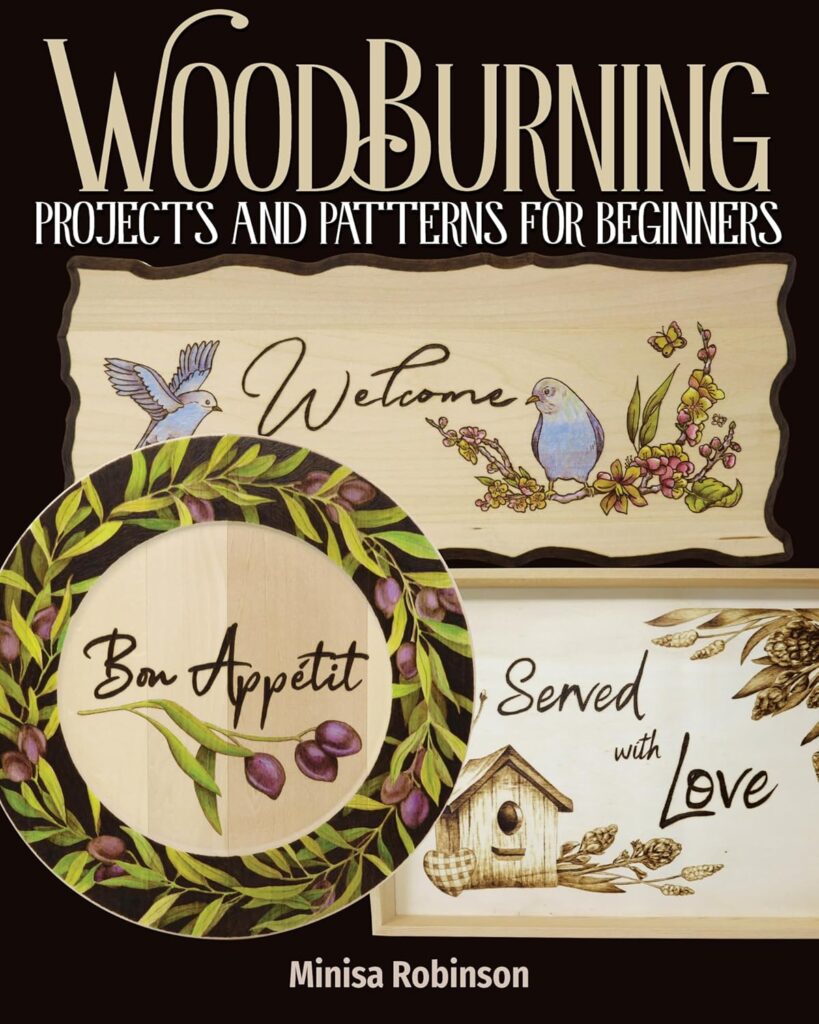 Woodburning Projects and Patterns for Beginners (Fox Chapel Publishing) 17 Skill-Building Projects, Step-by-Step Instructions, Full-Size Templates, Techniques, Tools, Safety, Troubleshooting, and More     Paperback – July 14, 2020